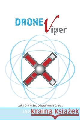 Droneviper: Atomic Drone Image (Big Red X in the Middle with Blue Rings) O'Neil, Jason 9781665525640 Authorhouse - książka