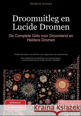Droomuitleg en Lucide Dromen: De Complete Gids voor Droomland en Heldere Dromen Saage - Nederlands, Bendis A. I. 9783384526915 Saage Books - książka