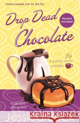 Drop Dead Chocolate Jessica Beck 9781250338518 Griffin - książka