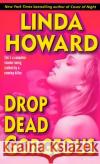 Drop Dead Gorgeous Linda Howard 9780345486585 Ballantine Books