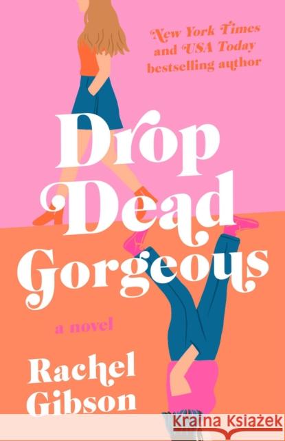 Drop Dead Gorgeous Rachel Gibson 9781982118150 Gallery Books - książka