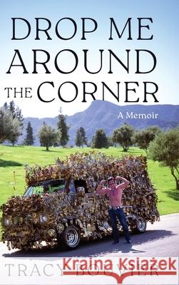 Drop Me Around the Corner Tracy Bouvier 9798888244968 Koehler Books - książka