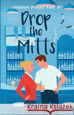 Drop the Mitts Cynthia Gunderson 9781955286732 Button Press, LLC - książka