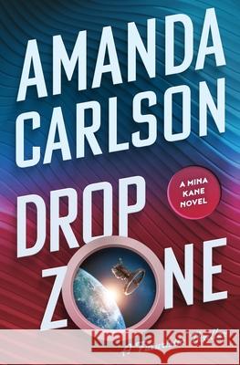 Drop Zone Amanda Carlson 9781944431310 Amanda Carlson, Inc. - książka