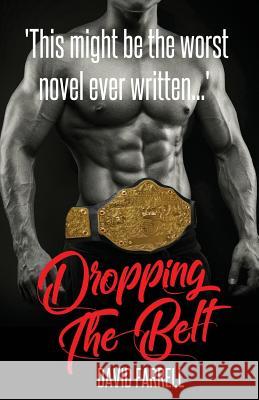 Dropping the Belt David Farrell 9781645167174 David Farrell - książka