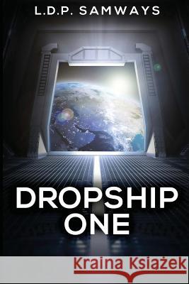 Dropship One L. D. P. Samways 9781533330345 Createspace Independent Publishing Platform - książka