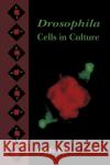 Drosophila Cells in Culture Guy Echalier 9780122294600 Academic Press