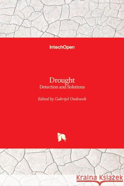 Drought: Detection and Solutions Gabrijel Ondrasek 9781789847802 Intechopen - książka
