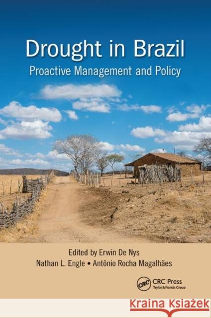 Drought in Brazil: Proactive Management and Policy Erwin d Nathan Engle Antonio Rocha Magalhaes 9780367877958 CRC Press - książka