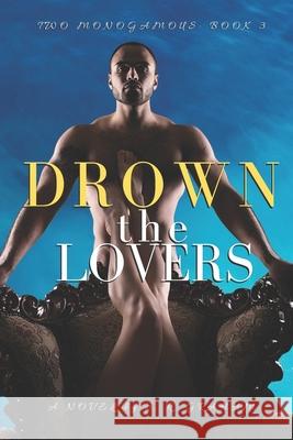 Drown the Lovers S R Graham 9798546163006 Independently Published - książka