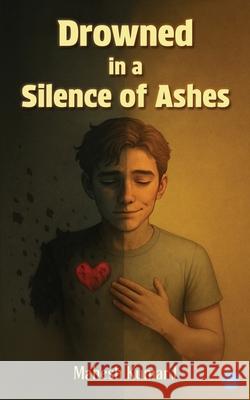 Drowned in a Silence of Ashes Mahesh Kuma 9789371393829 Bluerose Publishers - książka
