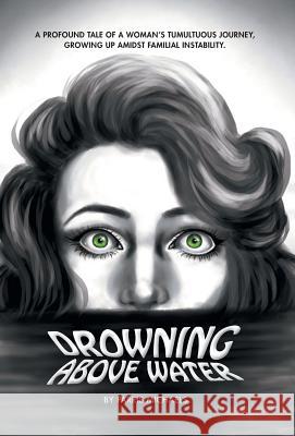 Drowning Above Water Parris Michaels 9781460283394 FriesenPress - książka