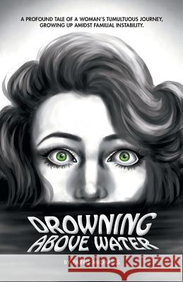 Drowning Above Water Parris Michaels 9781460283400 FriesenPress - książka