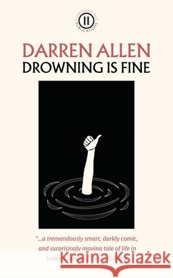 Drowning is Fine Darren Allen 9781838407360 Expressive Egg - książka