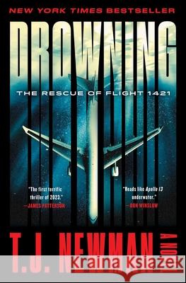 Drowning: The Rescue of Flight 1421 (a Novel) Newman, T. J. 9781982177911 Avid Reader Press / Simon & Schuster - książka