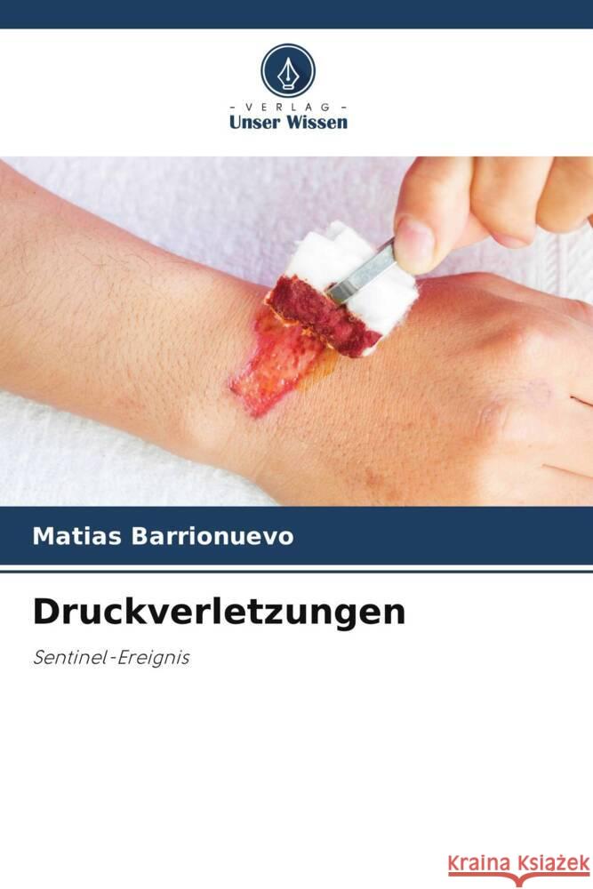 Druckverletzungen Barrionuevo, Matías 9786205053416 Verlag Unser Wissen - książka