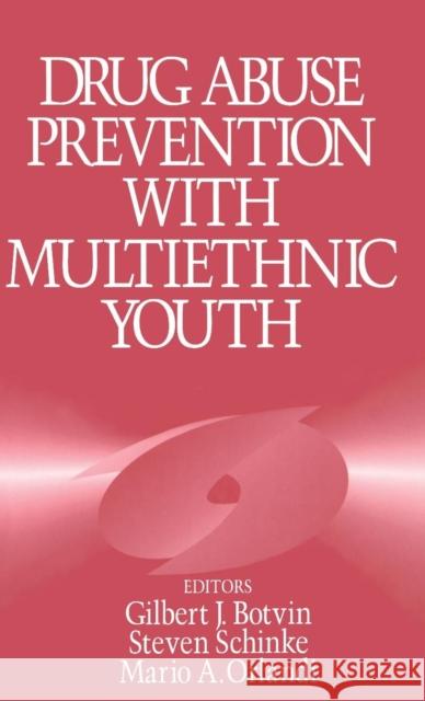 Drug Abuse Prevention with Multiethnic Youth  9780803957114 SAGE PUBLICATIONS INC - książka