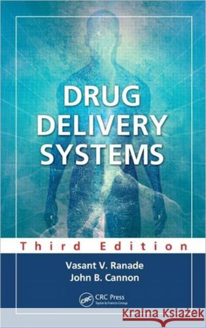 Drug Delivery Systems Vasant V. Ranade John B. Cannon  9781439806180 Taylor and Francis - książka