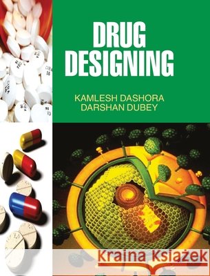 Drug Designing Kamlesh Dashora 9789350560433 Discovery Publishing House Pvt Ltd - książka