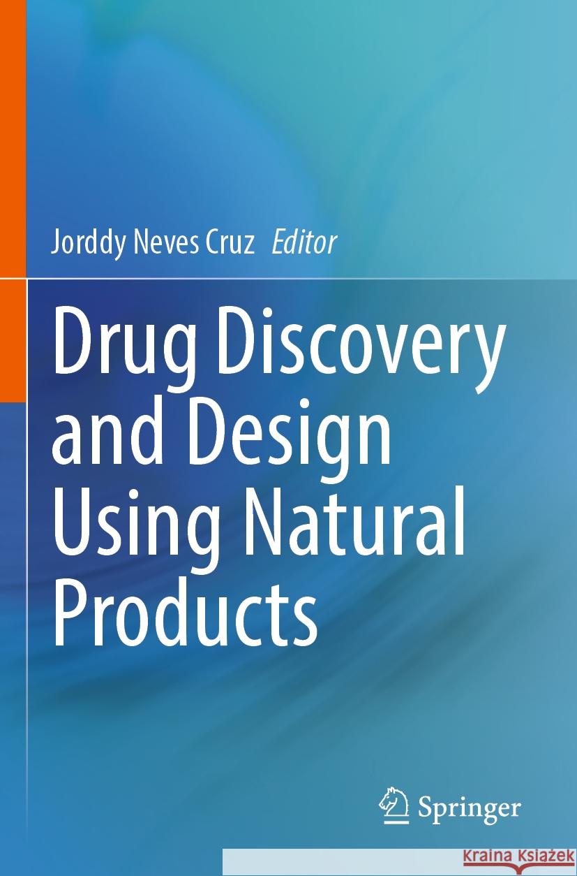 Drug Discovery and Design Using Natural Products  9783031352072 Springer Nature Switzerland - książka