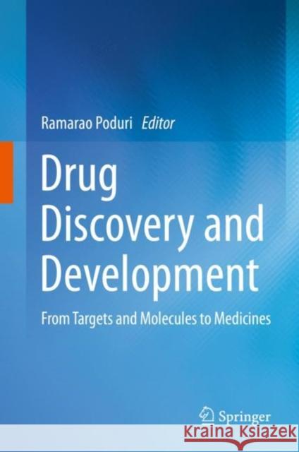 Drug Discovery and Development: From Targets and Molecules to Medicines Poduri, Ramarao 9789811555336 Springer - książka