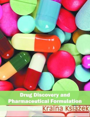 Drug Discovery and Pharmaceutical Formulation Reginald Thornburg 9781632397430 Callisto Reference - książka
