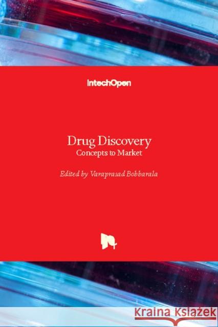 Drug Discovery: Concepts to Market Varaprasad Bobbarala 9781789236965 Intechopen - książka