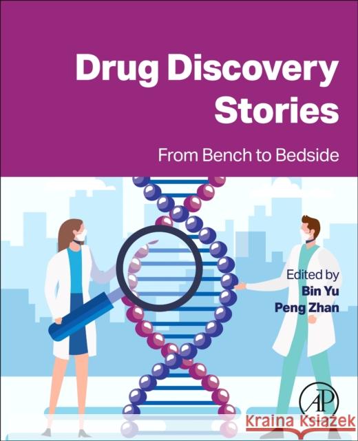 Drug Discovery Stories: From Bench to Bedside Bin Yu Peng Zhan 9780443239328 Elsevier - książka