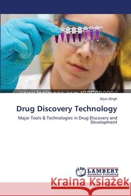 Drug Discovery Technology Singh Arjun 9783659415029 LAP Lambert Academic Publishing - książka