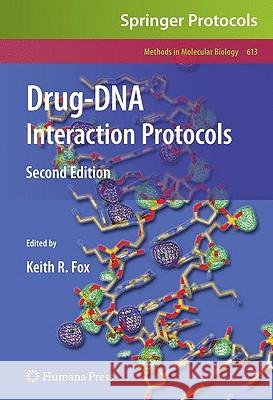 Drug-DNA Interaction Protocols Keith R. Fox 9781603274173 Springer - książka