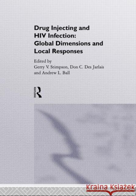 Drug Injecting and HIV Infection Stimson                                  Ball                                     Gerry Stimson 9781857288247 Routledge - książka