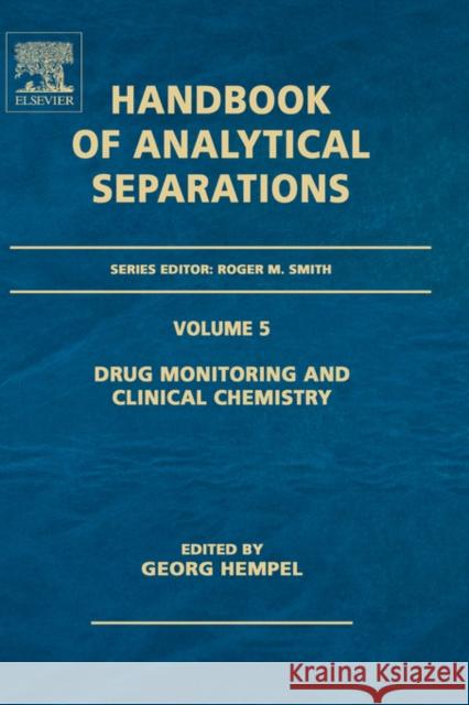 Drug Monitoring and Clinical Chemistry: Volume 5 Hempel, Georg 9780444509727 Elsevier Science - książka