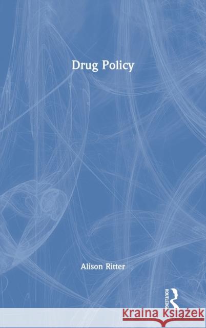 Drug Policy Alison Ritter 9781032124261 Routledge - książka