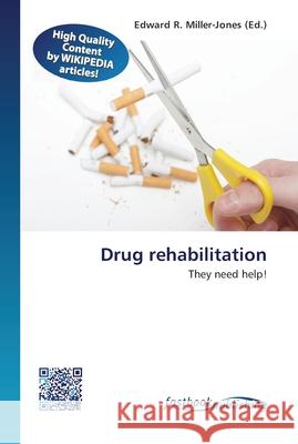 Drug rehabilitation Miller-Jones, Edward R. 9786130141899 FastBook Publishing - książka