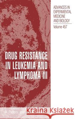 Drug Resistance in Leukemia and Lymphoma III G. J. Kaspers R. Pieters A. J. P. Veerman 9780306460555 Kluwer Academic Publishers - książka