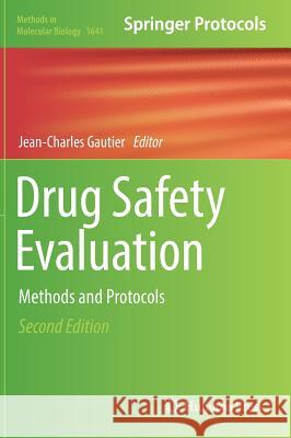 Drug Safety Evaluation: Methods and Protocols Gautier, Jean-Charles 9781493971701 Humana Press - książka