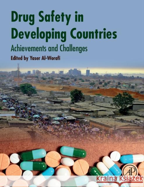Drug Safety in Developing Countries: Achievements and Challenges Al-Worafi, Yaser Mohammed 9780128198377 Academic Press - książka