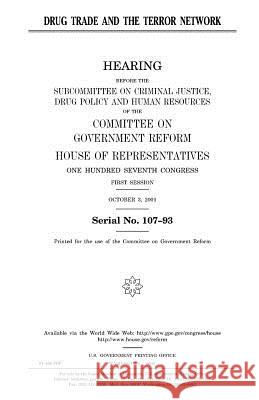 Drug trade and the terror network Representatives, United States House of 9781983552229 Createspace Independent Publishing Platform - książka