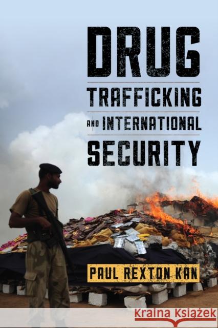 Drug Trafficking and International Security Paul Rexton Kan 9781442247574 Rowman & Littlefield Publishers - książka