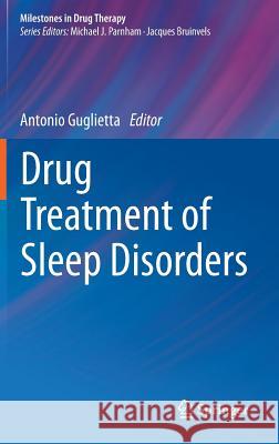 Drug Treatment of Sleep Disorders Antonio Guglietta 9783319115139 Springer - książka