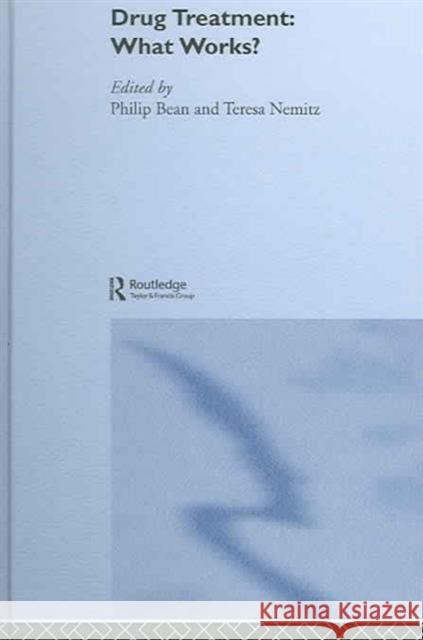 Drug Treatment: What Works? Bean, Philip 9780415268165 Routledge - książka