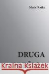 Druga Precica Ratko Matic Dragan Lazarevic 9781478197294 Createspace