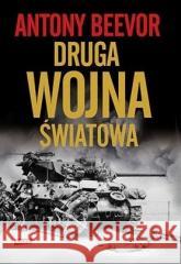 Druga wojna światowa w.2022 Antony Beevor 9788324087600 Znak - książka