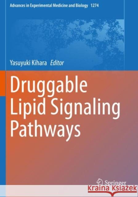 Druggable Lipid Signaling Pathways  9783030506230 Springer International Publishing - książka