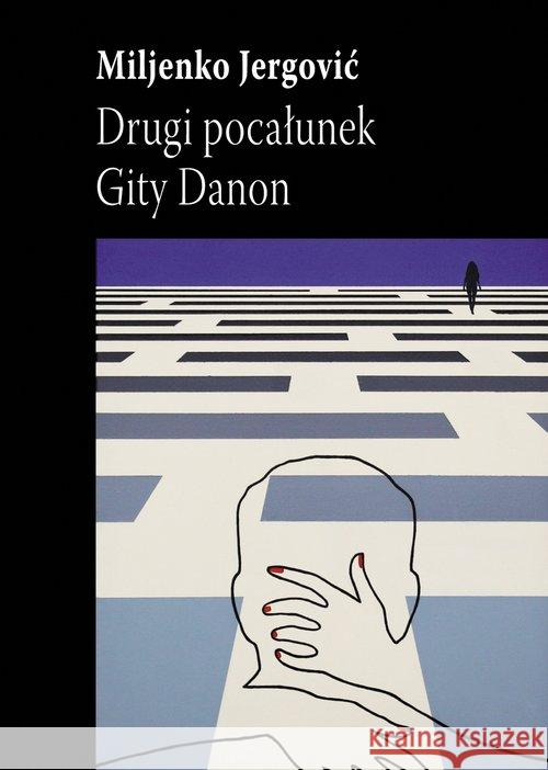 Drugi pocałunek Gity Danon Jergovic Miljenko 9788365125200 Biuro Literackie - książka