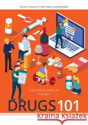 Drugs 101: Let's have a Conversation Critchley Cheryl, Marinos Sarah, Eileen Berry 9780987625113 Parenting Guides Ltd - książka
