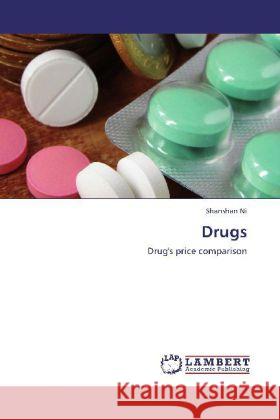 Drugs : Drug's price comparison Ni, Shanshan 9783659268649 LAP Lambert Academic Publishing - książka