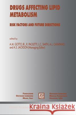 Drugs Affecting Lipid Metabolism: Risks Factors and Future Directions Jackson, Ann S. 9789401066259 Springer - książka