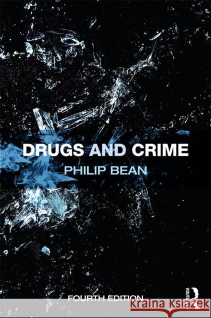 Drugs and Crime Philip Bean 9780415657310 Routledge - książka