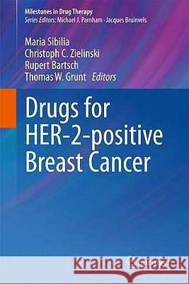 Drugs for HER-2-Positive Breast Cancer Sibilia, Maria 9783034600934 Birkhauser Basel - książka